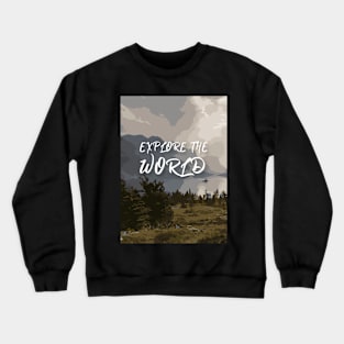 Explore the World Crewneck Sweatshirt